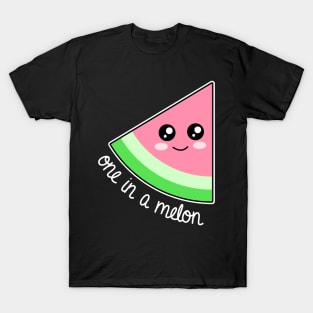 One in a melon T-Shirt